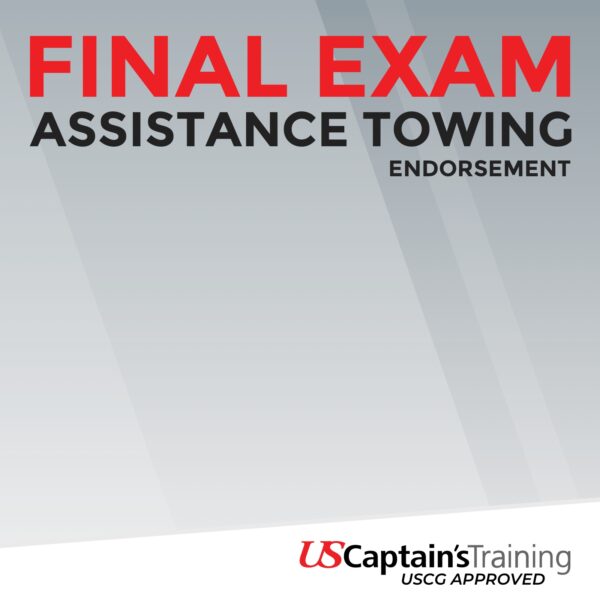 Assistance Towing Endorsement- Captain's License Online Exam Proctored by US Captain's Training