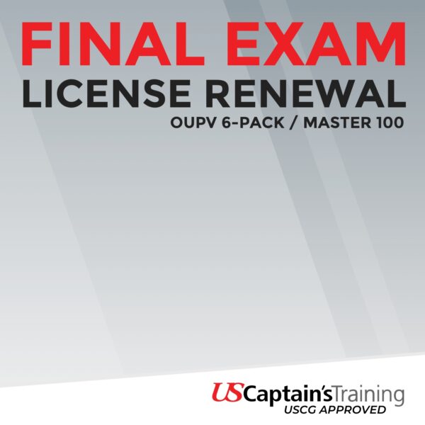 License Renewal OUPV 6-Pack / Master 100- Captain's License Online Course & Exam Proctored by US Captain's Training
