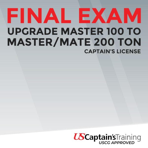 Upgrade Master 100 to Master/Mate 200 Ton - Captain's License Online Exam Proctored by US Captain's Training