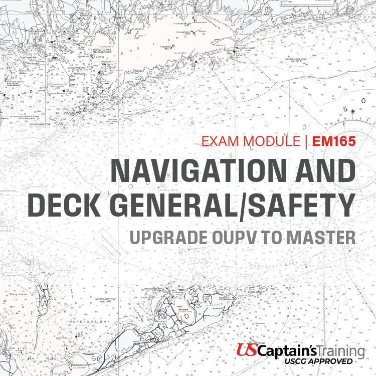 Navigation and Deck Safety exam for OUPV to Master 100 Ton upgrade