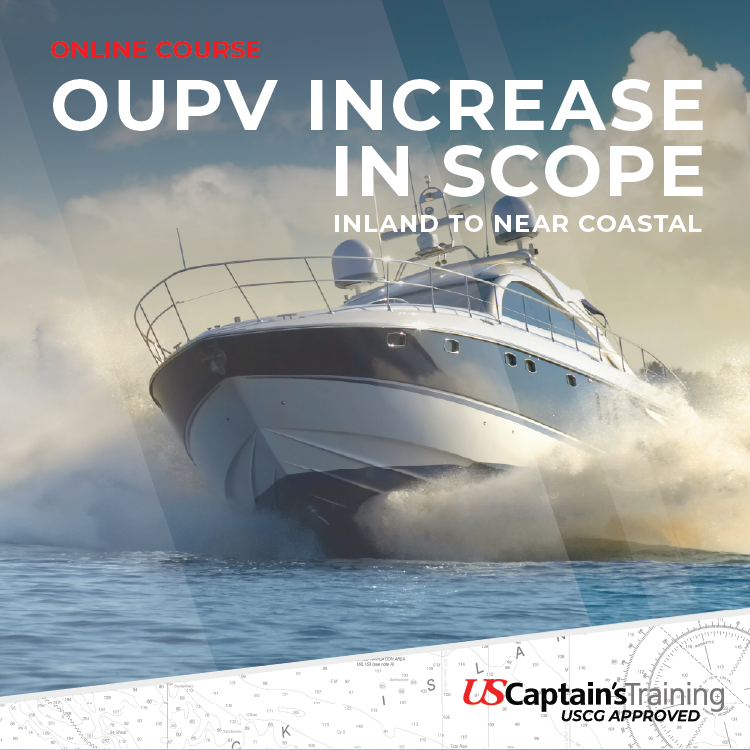 USCG OUPV 6 Pack increase in scope course for captain’s license near coastal route endorsement