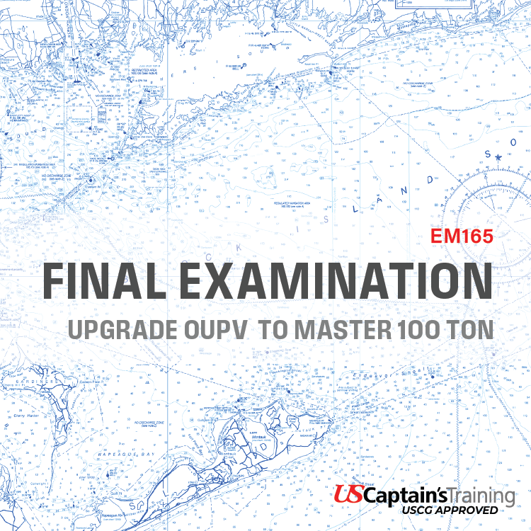 OUPV to Master 100 Ton final exam for USCG license upgrade