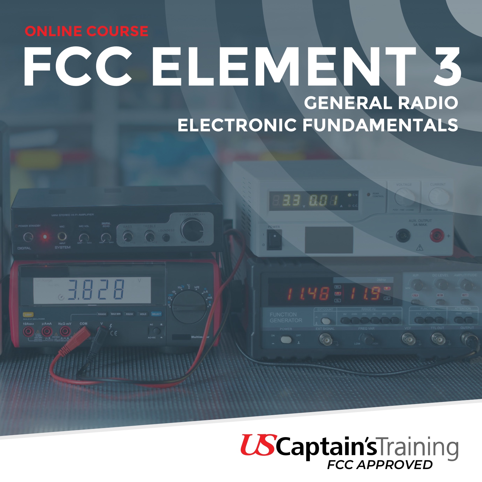 FCC Element 3 - General Radio Electronic Fundamentals - Proctored by US Captain's Training