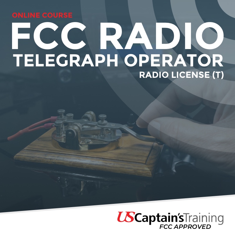 FCC RADIO Telephone Operator - Radio License (T) - Proctored by US Captain's Training