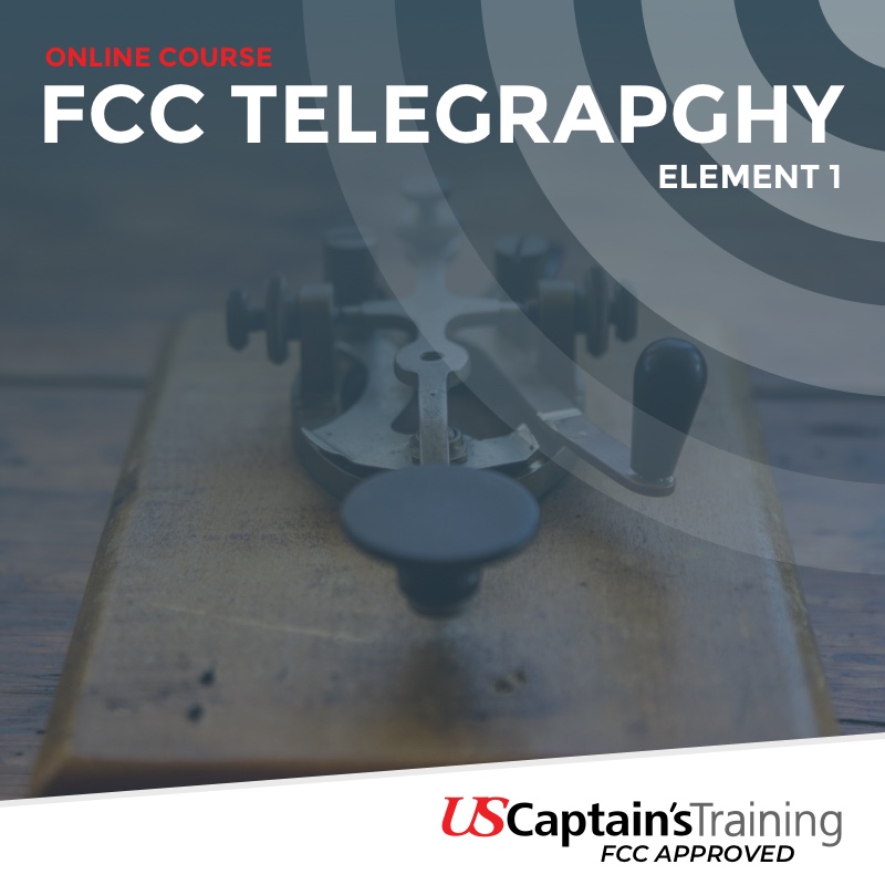 FCC Telegraphy - Element 1 - Proctored by US Captain's Training