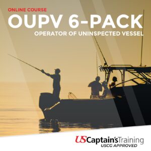 Online Course for Masters OUVP 6-Pack Operator of Uninspected Vessel Captain's License