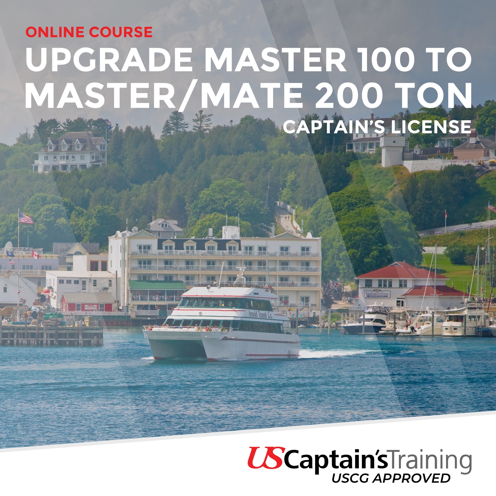 Captain's License Online Course & Exam from US Captain's Training - Upgrade Master 100 to Master/Mate 200 Ton